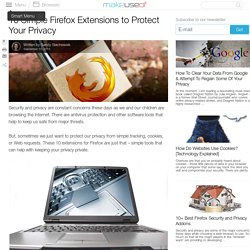 10 Simple Firefox Extensions to Protect Your Privacy