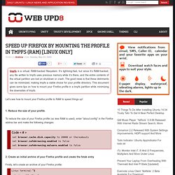 Speed up Firefox by mounting the profile in tmpfs (RAM) [Linux only