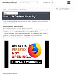 How to fix Firefox not opening? ~ Online Itprohelps