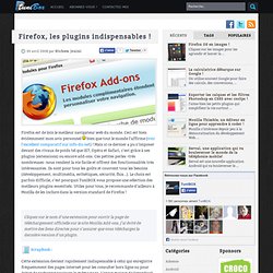 Firefox, les plugins indispensables !