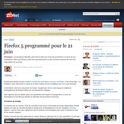 Firefox 5 programmé pour le 21 juin