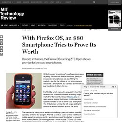 With Firefox OS, an $80 Smartphone Tries to Prove Its Worth