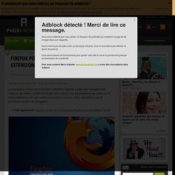 Firefox pourra bientôt supporter les extensions de Chrome