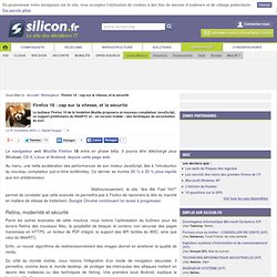 Firefox 18 : cap sur la vitesse et la sécurité