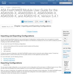 ASA FirePOWER Module User Guide for the ASA5506-X, ASA5506H-X, ASA5506W-X, ASA5508-X, and ASA5516-X, Version 5.4.1 - Importing and Exporting Configurations [Cisco Adaptive Security Device Manager]