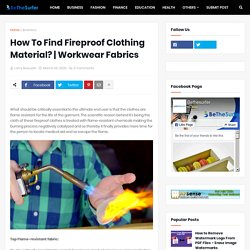 How To Find Fireproof Clothing Material?