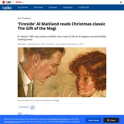 'Fireside' Al Maitland reads Christmas classic The Gift of the Magi