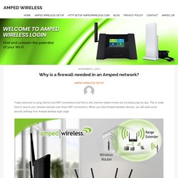Why is a firewall needed in an Amped network? - Amped Wireless
