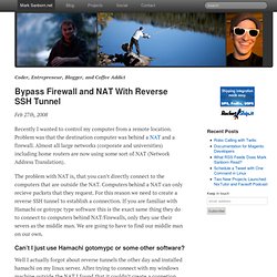 Bypass Firewall and NAT with Reverse SSH Tunnel « Mark Sanborn . net