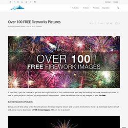 Over 100 FREE Fireworks Pictures
