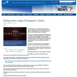 Firing actors a sign of arrogance: Union:Tuesday 19 August 2014