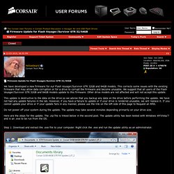 Firmware Update for Flash Voyager/Survivor GTR 32/64GB - The Corsair Support Forums