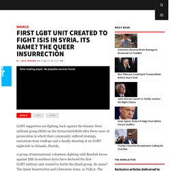 First LGBT Unit Created to Fight ISIS in Syria. Its Name? The Queer Insurrection