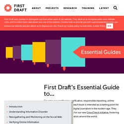 First Draft's Essential Guide to... - First Draft