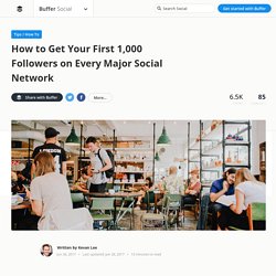 How to Get Your First 1,000 Followers on Twitter, Facebook