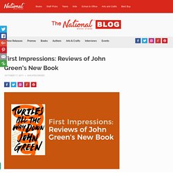 First Impressions: Reviews of John Green's New Book