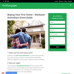 KiwiSaver First Home Grant Guide - Kiwi Mortgages