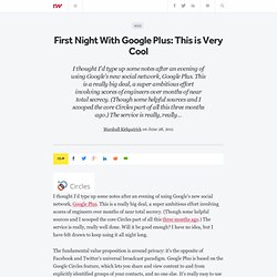 First Night With Google Plus: This is Very Cool