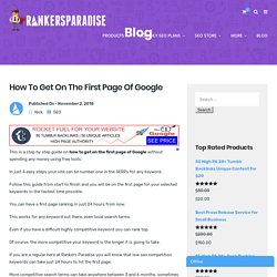 How To Get On The First Page Of Google - Sick Of Being LAST?