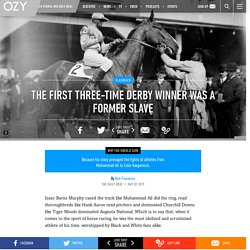 The First Three-Time Derby Winner Was a Former Slave