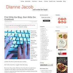 First Write the Blog, then Write the Cookbook