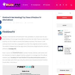 FirstOneTV Isn't Live? Try These 3 FirstOne TV Alternatives!