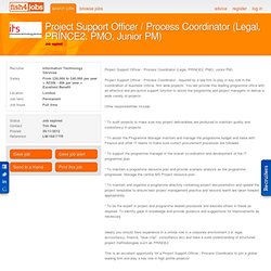 Project Support Officer / Process Coordinator (Legal, PRINCE2, PMO, Junior PM) (ID: 602532)