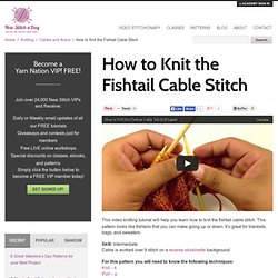 How to Knit the Fishtail Cable Stitch