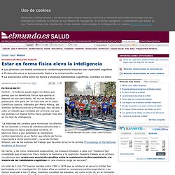 Estar en forma física eleva la inteligencia