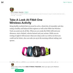 Take A Look At Fitbit One Wireless Activity – KIDS FITNESS TRACKER – Medium