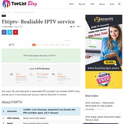 Fitiptv- Realiable IPTV service - TopListIPTV