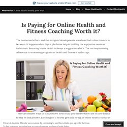 Is Paying for Online Health and Fitness Coaching Worth it? – ModiHealth