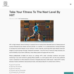 Take Your Fitness To The Next Level By HIIT