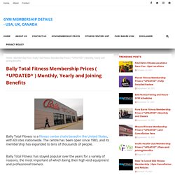 Bally Total Fitness Membership Prices ( *UPDATED* ) Monthly, Yearly and Joining Benefits