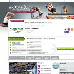 Fitness Park Reims à Reims - Fitness low cost / club de musculation