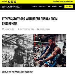 So tell us how you found out about Endorphinz?