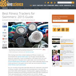 Best Fitness Trackers for Swimmers: 2015 Guide