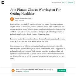 Join Fitness Classes Warrington For Getting Healthier