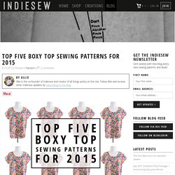 Top Five Boxy Top Sewing Patterns for 2015