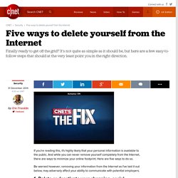 Five ways to delete yourself from the Internet