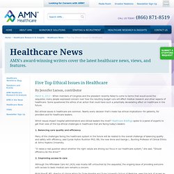 Five Top Ethical Issues in Healthcare
