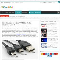 Five Features of Micro USB That Make Everyone Love It