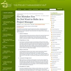 Five Mistakes You Do Not Want to Make As a Project Manager