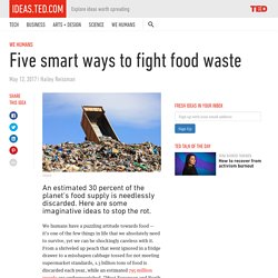 Five smart ways to fight food waste