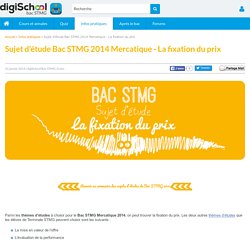Fixation du prix - Sujet d'étude Bac STMG Mercatique 2014