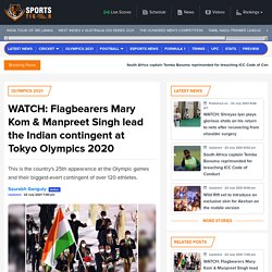 Tokyo Olympics 2020: Flagbearers Mary Kom & Manpreet Singh lead the Indian contingent