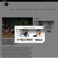 DE STUDENT HOTEL FLAGSHIPLOCATIE IN AMSTERDAM-CITY - The Urbanites
