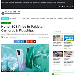 Honor 30S Price In Pakistan Cameras & Flagships Specifications
