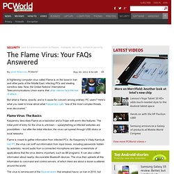 The Flame Virus: Your FAQs Answered