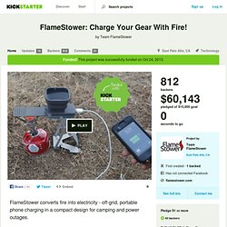 FlameStower: Charge Your Gear With Fire! by Team FlameStower